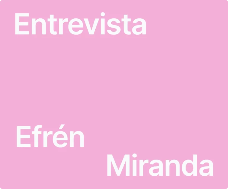 Entrevista a Efrén Miranda